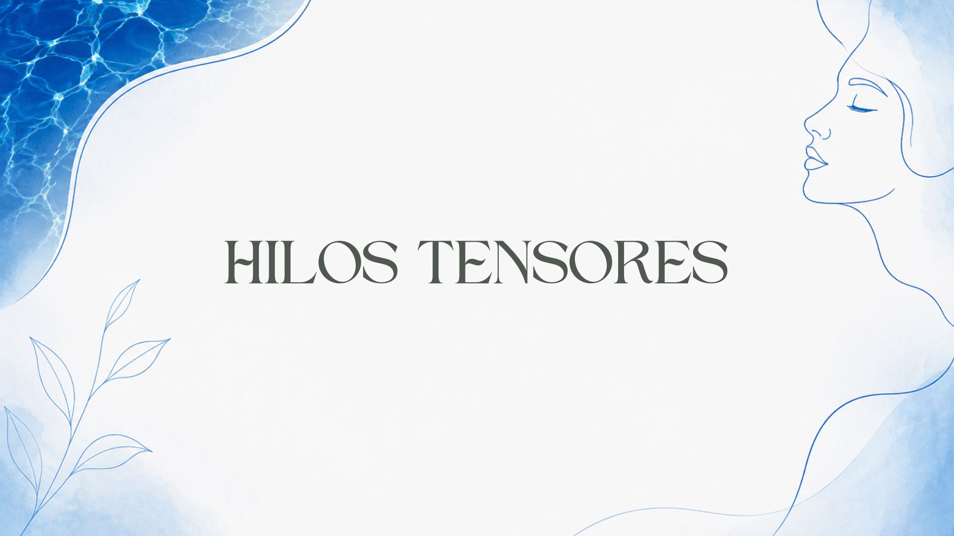 Hilos tensores