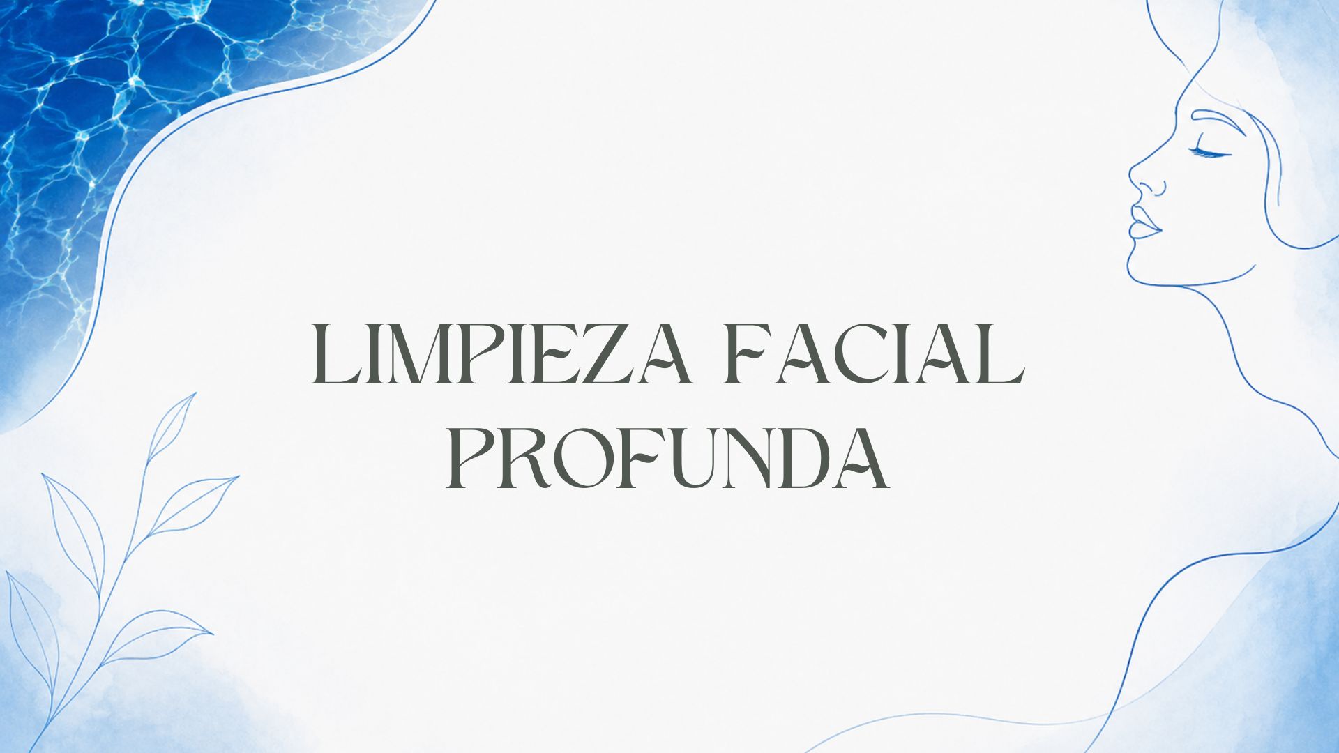 Limpieza facial profunda