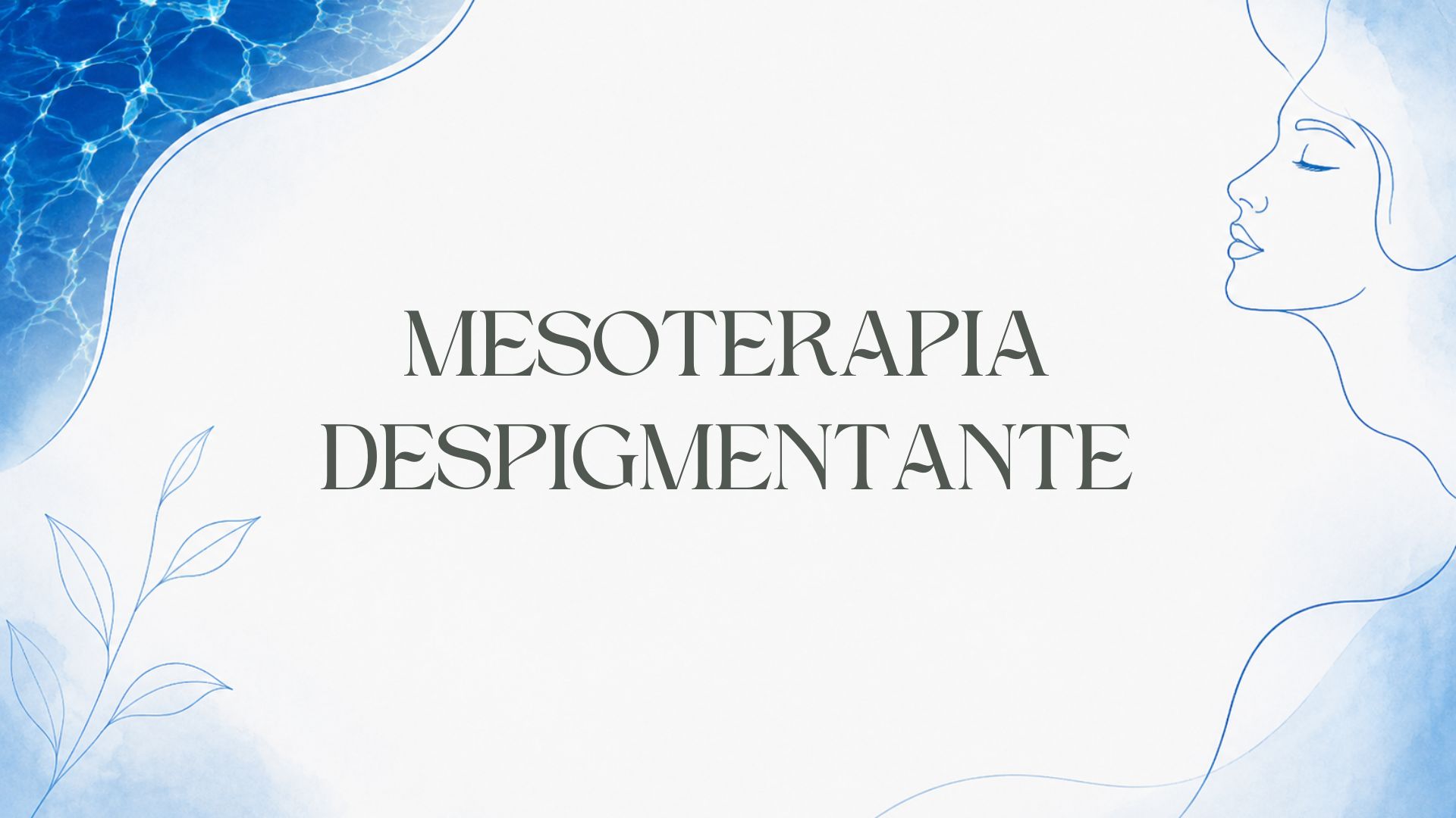 Mesoterapia despigmentante.